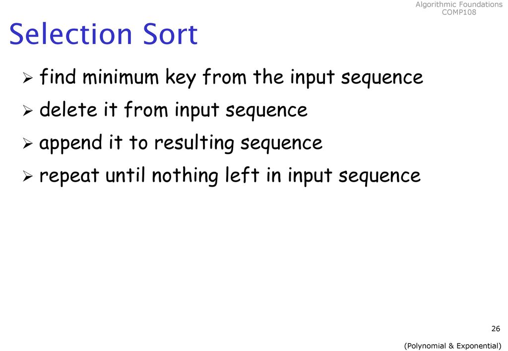 COMP108 Algorithmic Foundations Polynomial & Exponential Algorithms ...