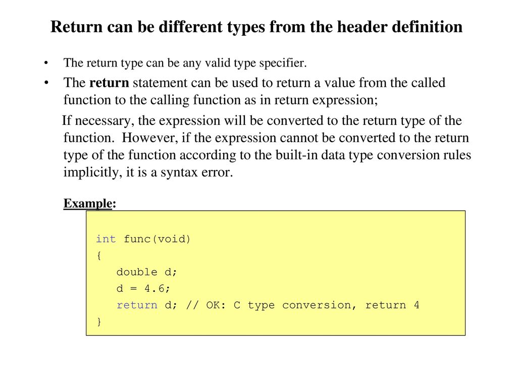 Return can be different types from the header definition
