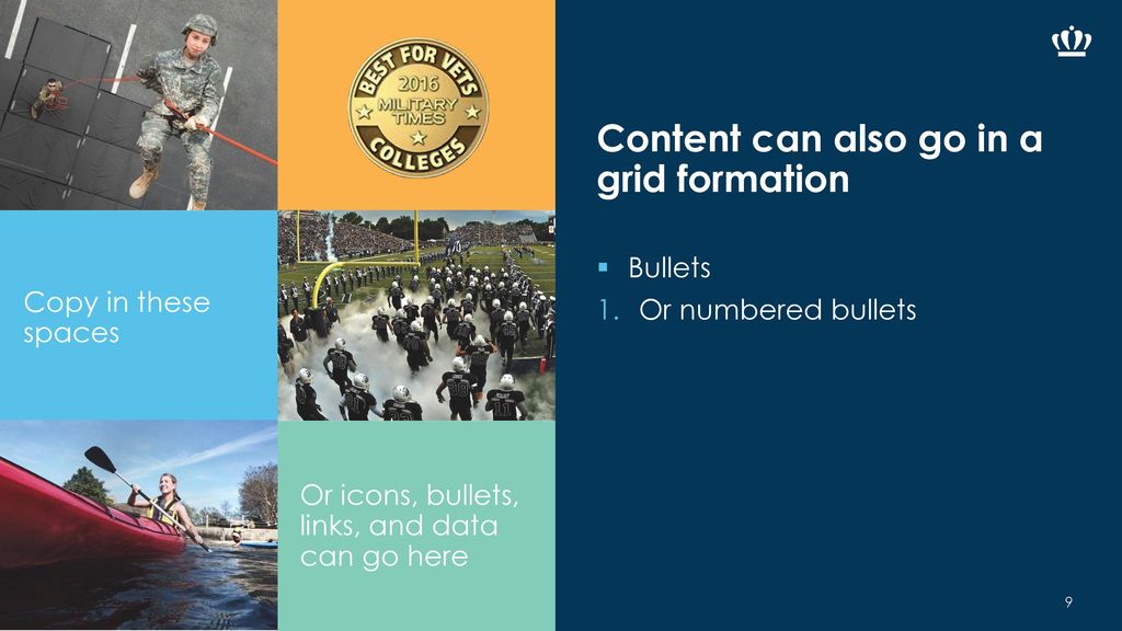 Content can also go in a grid formation