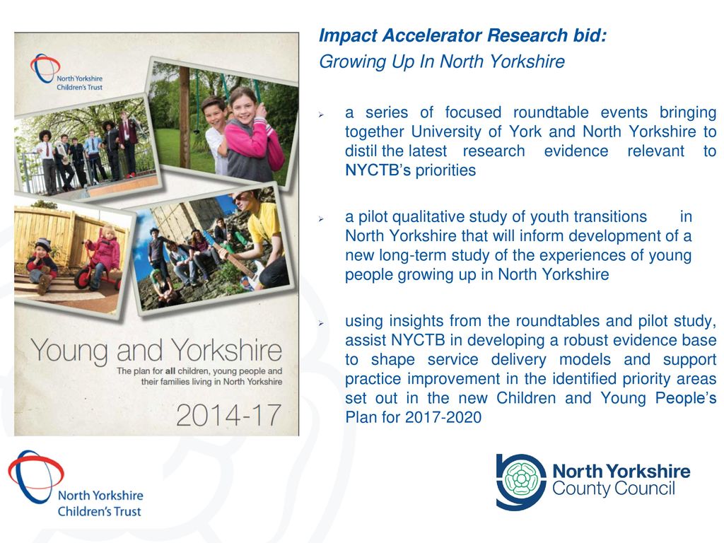 Impact Accelerator Research bid: Growing Up In North Yorkshire