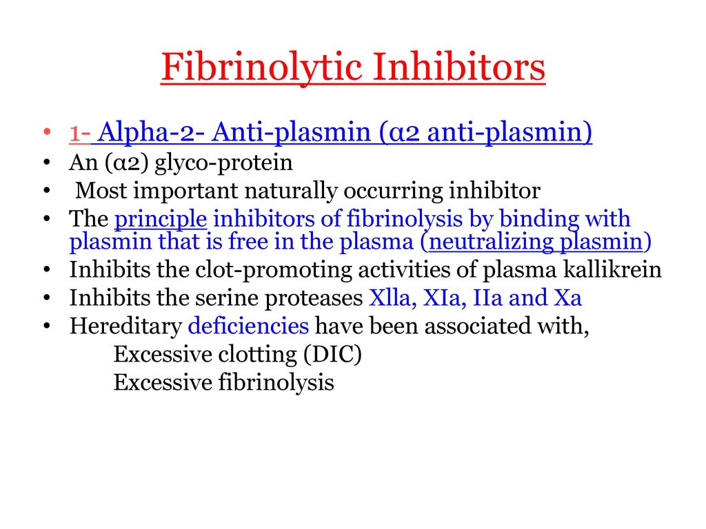 Fibrinolytic Inhibitors