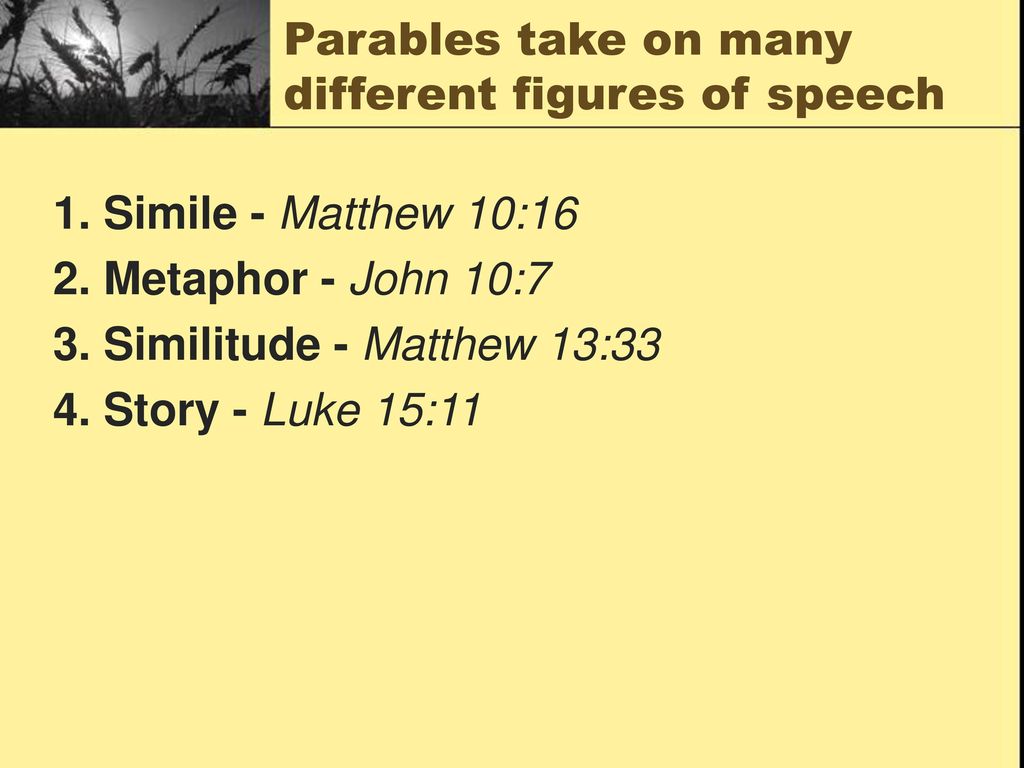 Parables take on many different figures of speech