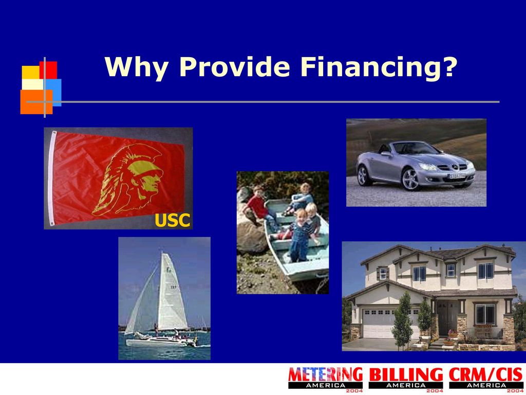 Why Provide Financing USC