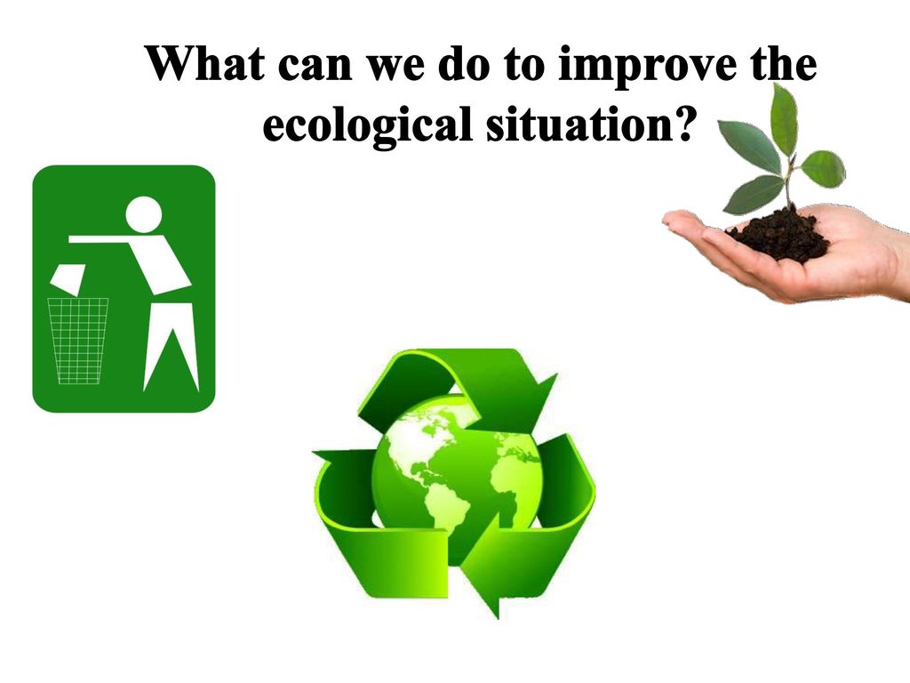 What can do. Презентация protect environment. Открытый урок на тему Environmental problems. Environment презентация. Открытый урок на тему Environmental.