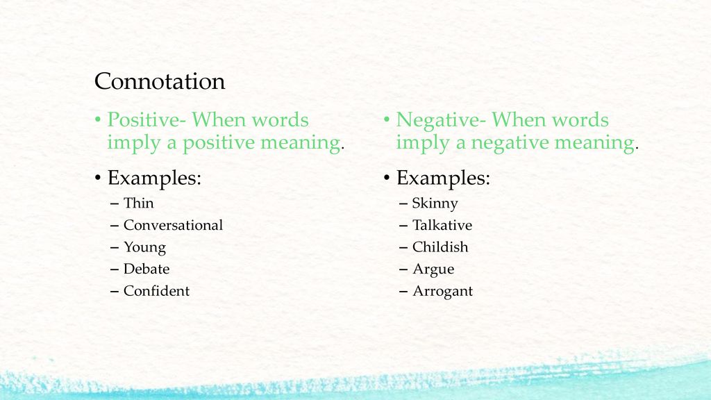 And negative denotation connotation and positive Connotation and