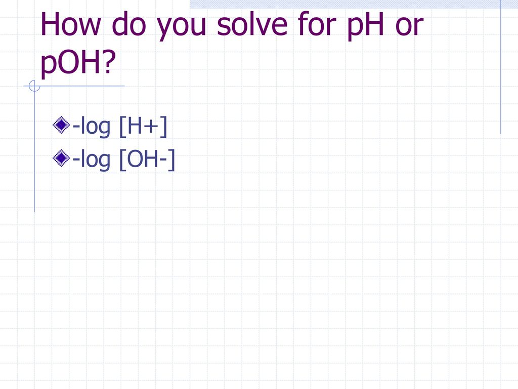 How do you solve for pH or pOH