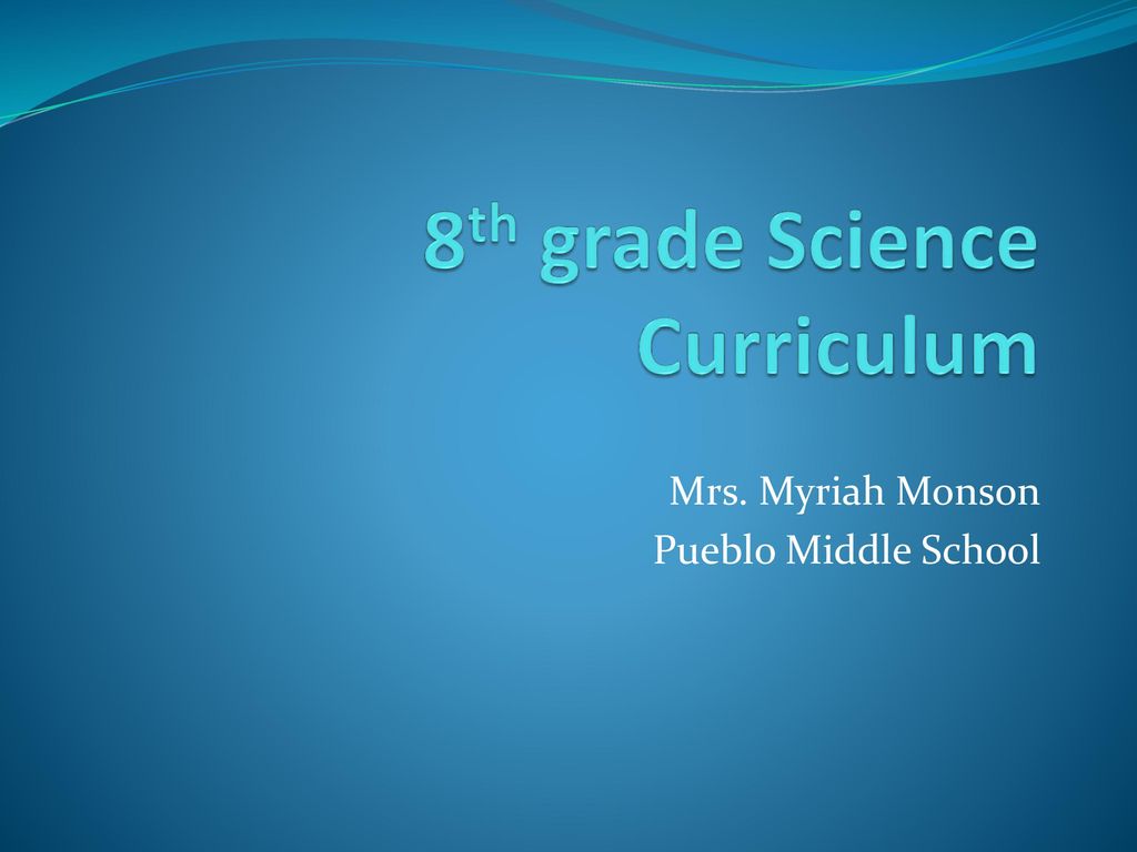 8th-grade-science-curriculum-ppt-download