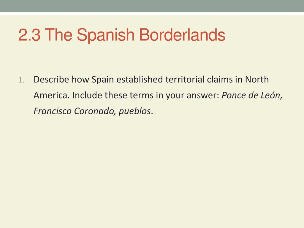 2.3 The Spanish Borderlands