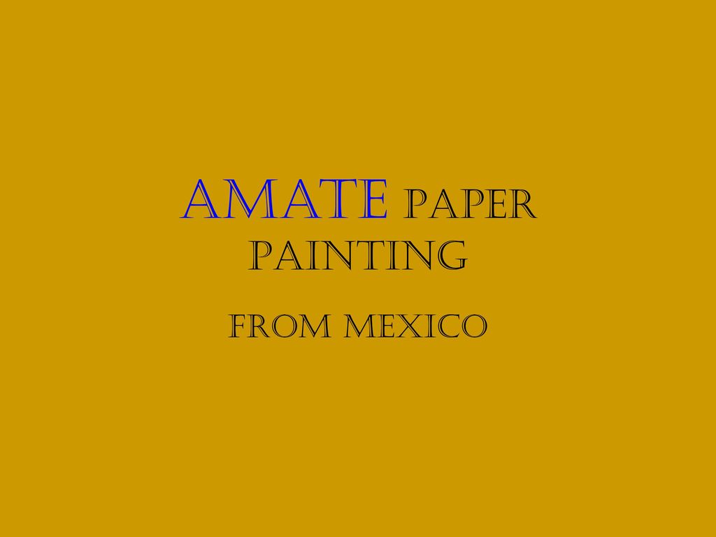 Amate PAPER PAINTING FROM mEXICO