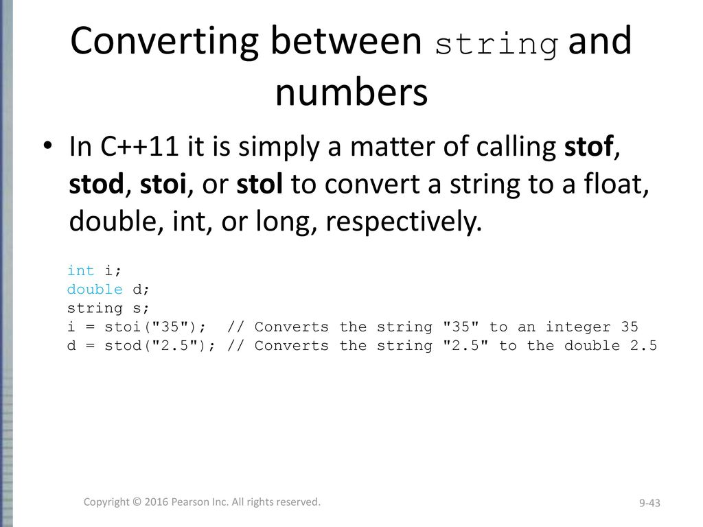 Chapter 9 Strings Copyright © 2016 Pearson, Inc. All rights reserved ...