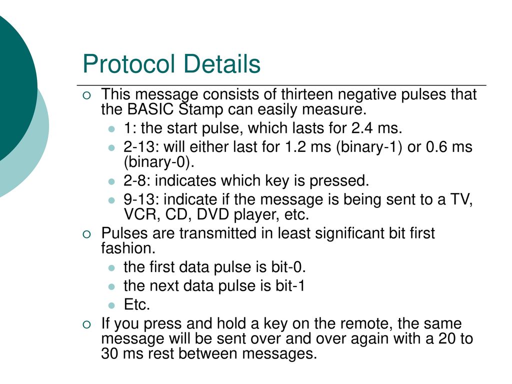 Protocol Details This message consists of thirteen negative pulses that the BASIC Stamp can easily measure.