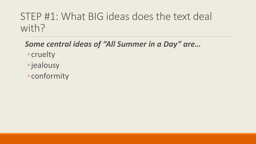 STEP #1: What BIG ideas does the text deal with