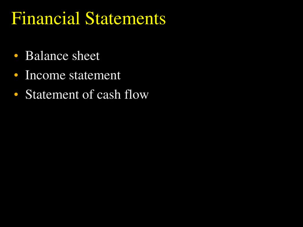 Financial Statements Balance sheet Income statement