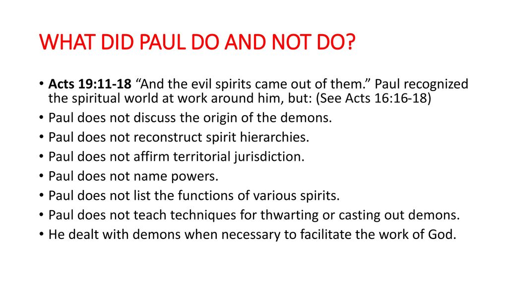 WHAT DID PAUL DO AND NOT DO