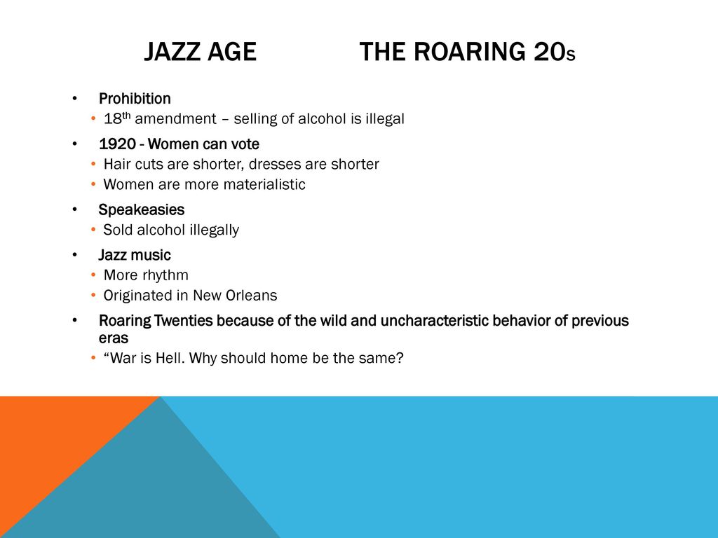 Jazz Age The roaring 20s Prohibition