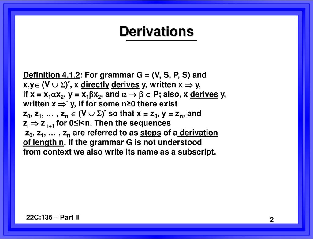 Grammars Definition 4 1 1 A Phrase Structure Grammar G Is A Four Tuple G V P S Where V Variables Or Non Terminals And Terminals Ppt Download