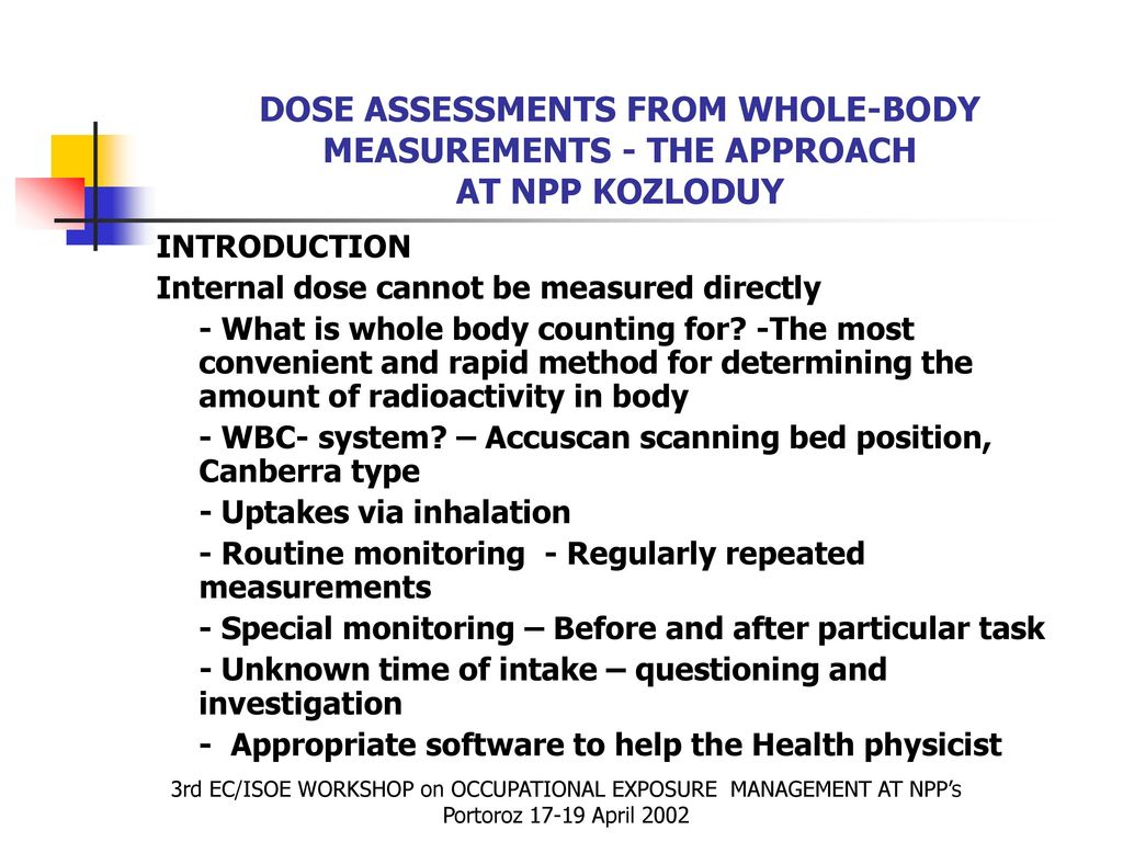 DOSE ASSESSMENTS FROM WHOLE-BODY MEASUREMENTS - THE APPROACH AT NPP KOZLODUY