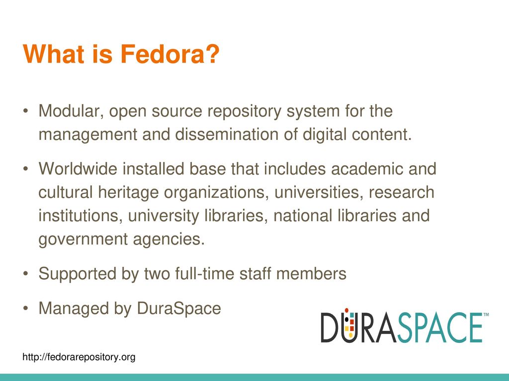 Fedora open source durable object repository ppt download