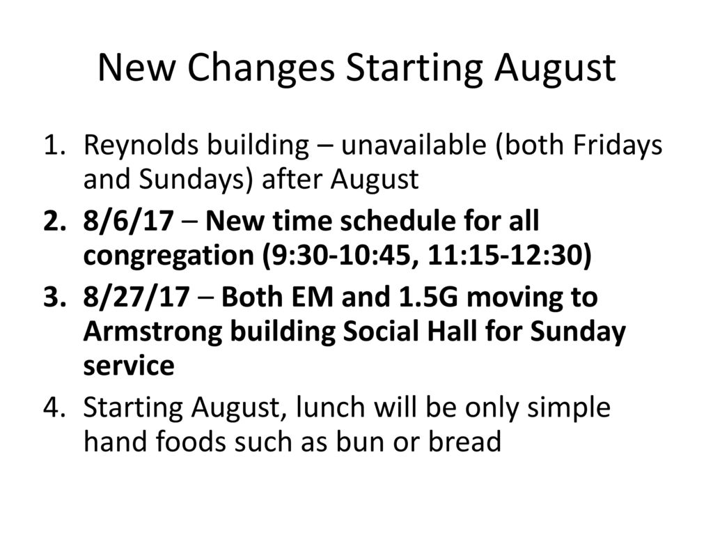 New Changes Starting August