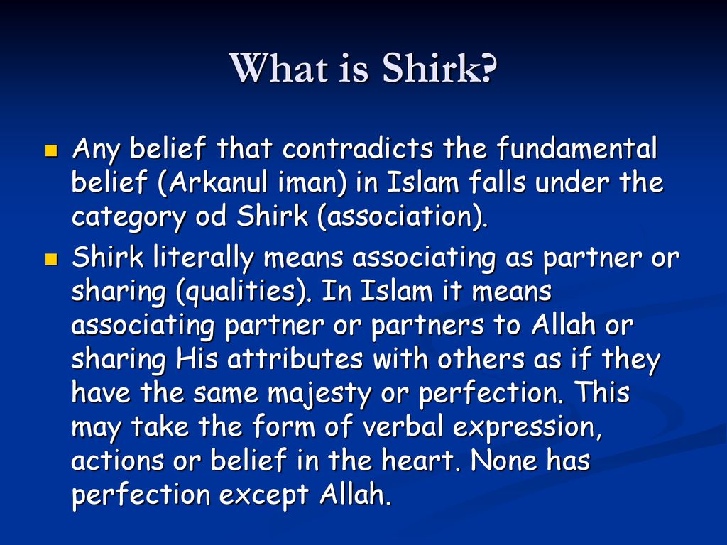 CHAPTER 2 – THE TYPES OF SHIRK. - ppt download