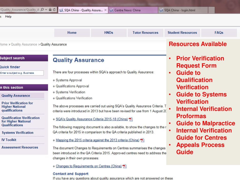 Resources Available Prior Verification Request Form. Guide to Qualification Verification. Guide to Systems Verification.