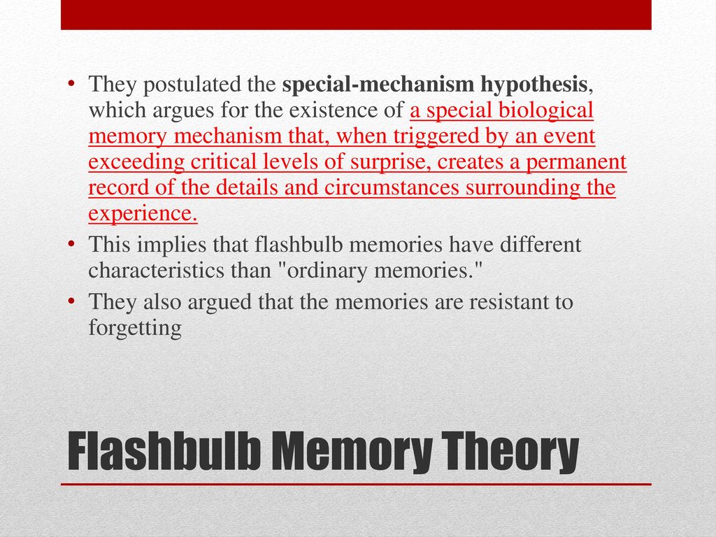 research on flashbulb memories indicates that quizlet