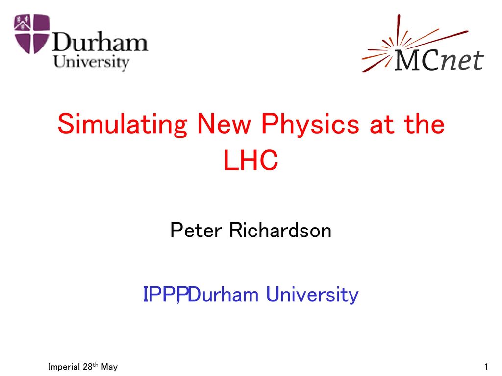 Simulating New Physics At The LHC - Ppt Download