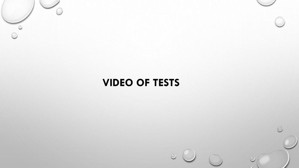Video of tests