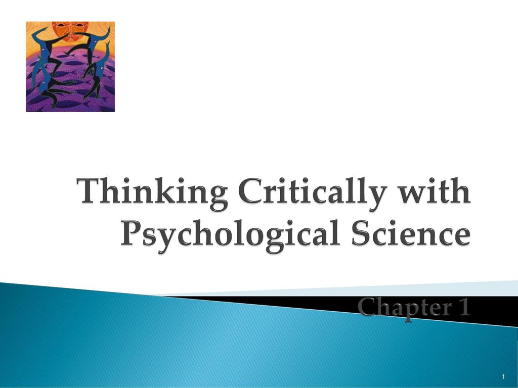 Thinking Critically with Psychological Science Chapter 1