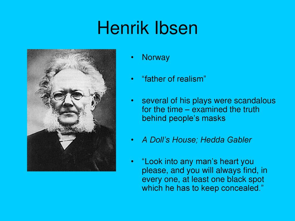 Who Is The Father Of Realism? Find Essays On Henrik Ibsen, 57% OFF