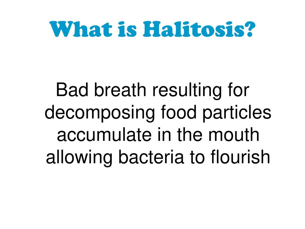 What is Halitosis.