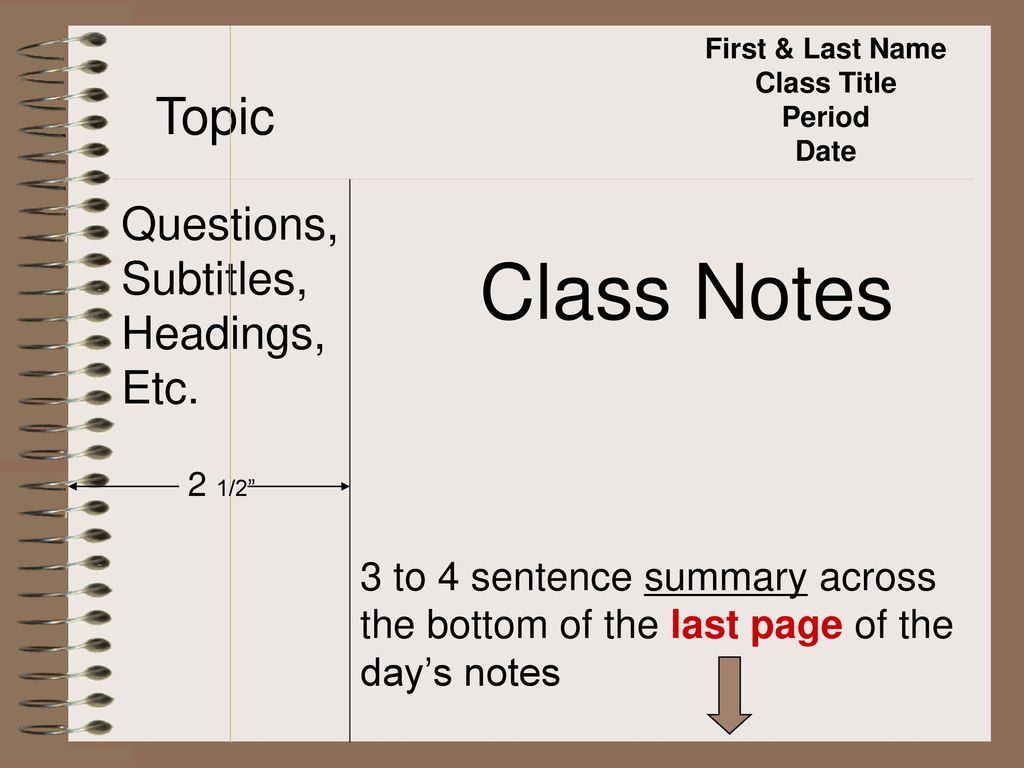 Class Notes Topic Questions, Subtitles, Headings, Etc.