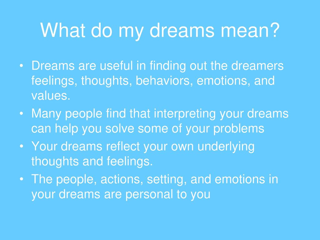 Do dreams reflect your thoughts?