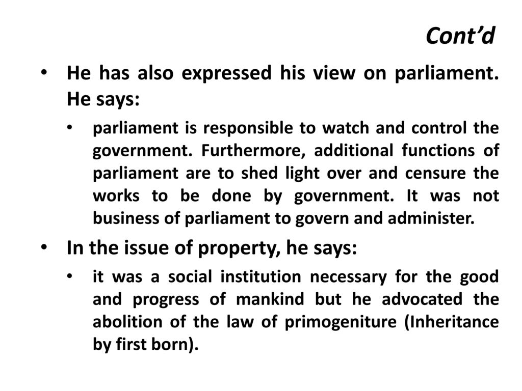 Cont’d He has also expressed his view on parliament. He says:
