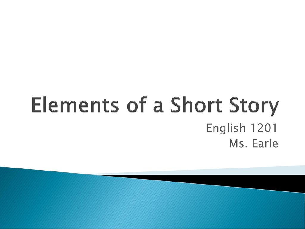 Elements Of A Short Story Ppt Download elements-of-a-short-story-ppt-download