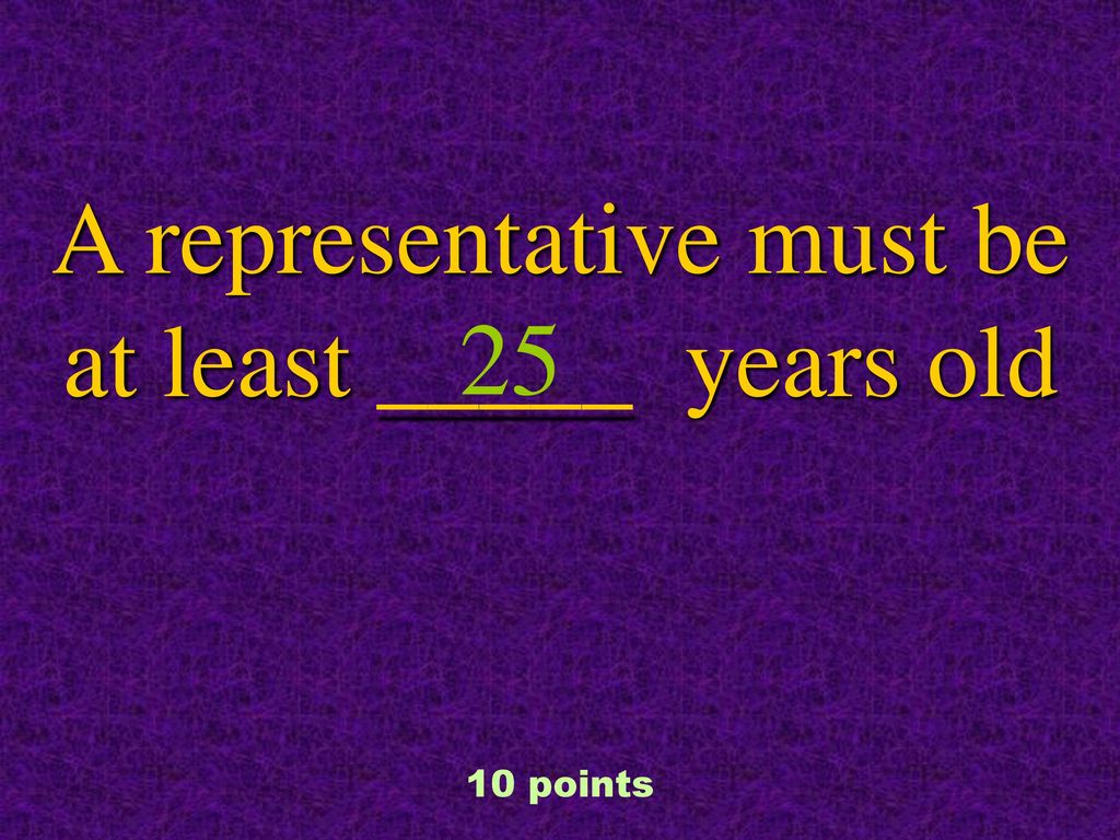 A representative must be at least _____ years old