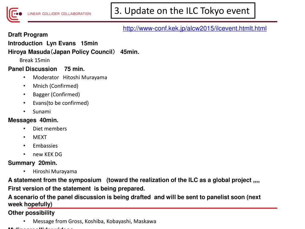 3. Update on the ILC Tokyo event