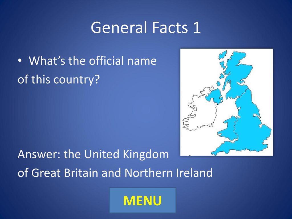 Great britain facts. The Official name of great Britain is. What is the Official name of the uk. What is the Official name of great Britain. The uk 1 the Official name.