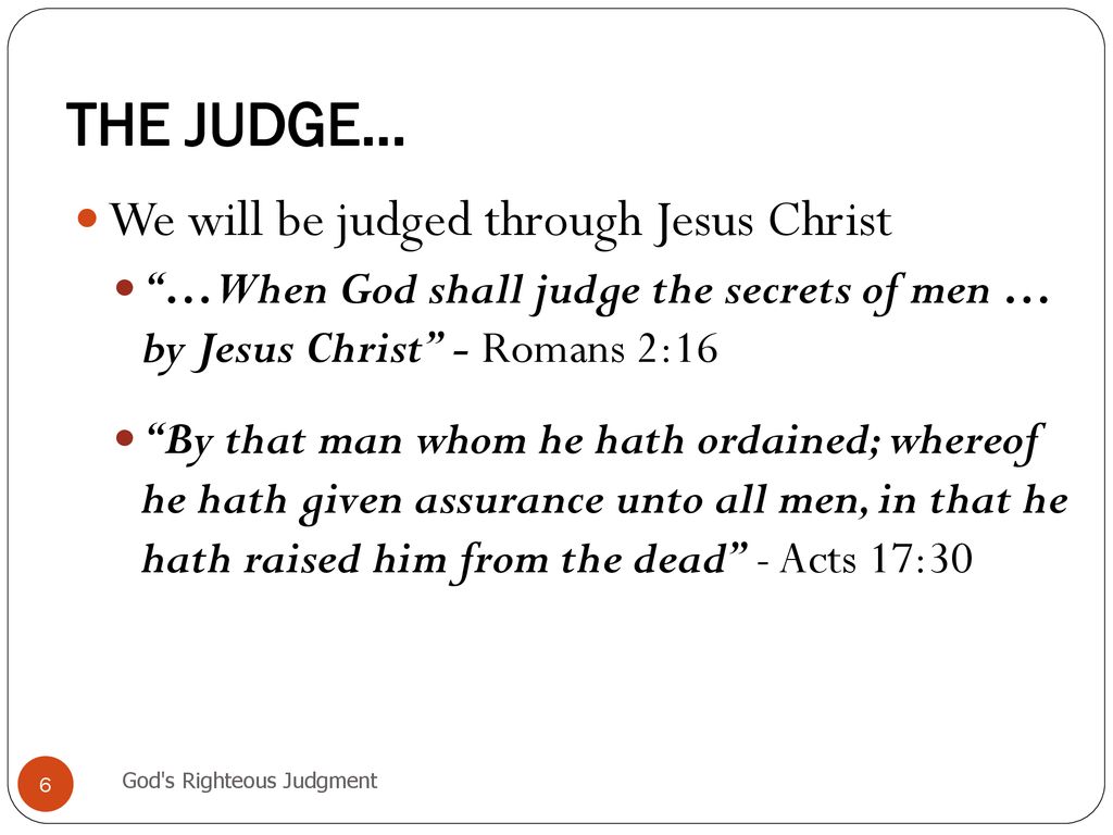 GOD'S RIGHTEOUS JUDGMENT - ppt download