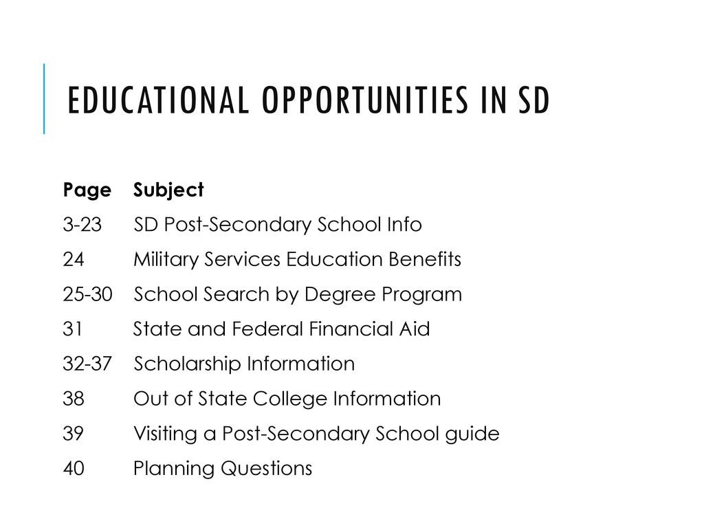 Educational opportunities in SD