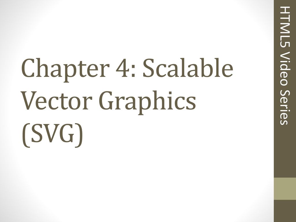 Chapter 4 Scalable Vector Graphics Svg Ppt Download Chapter 4 Scalable Vector Graphics Svg Ppt Download