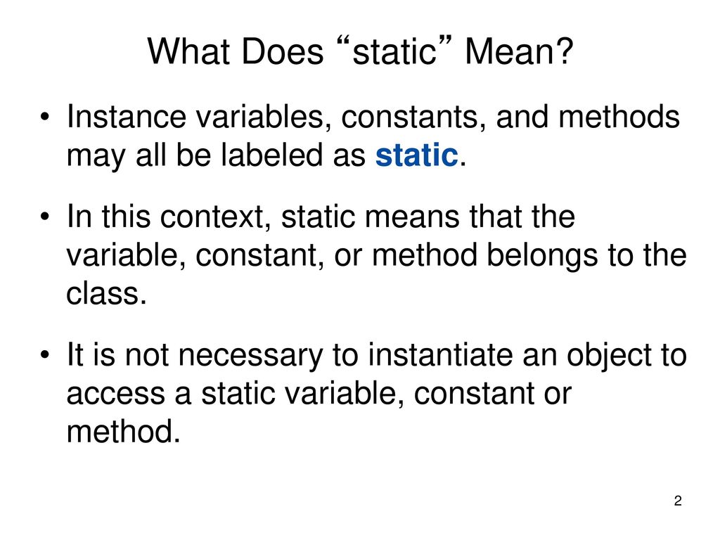 What does static use mean?