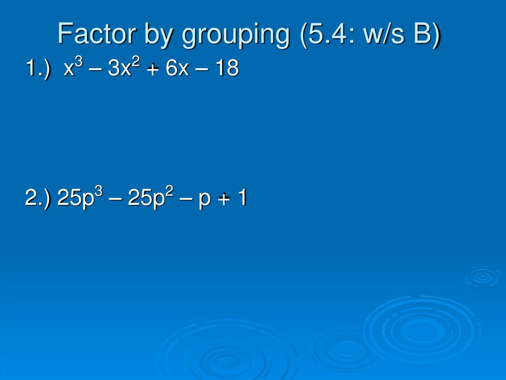 Do Now: Factor the polynomial. (22.22 worksheet B) - ppt download Inside Factor By Grouping Worksheet