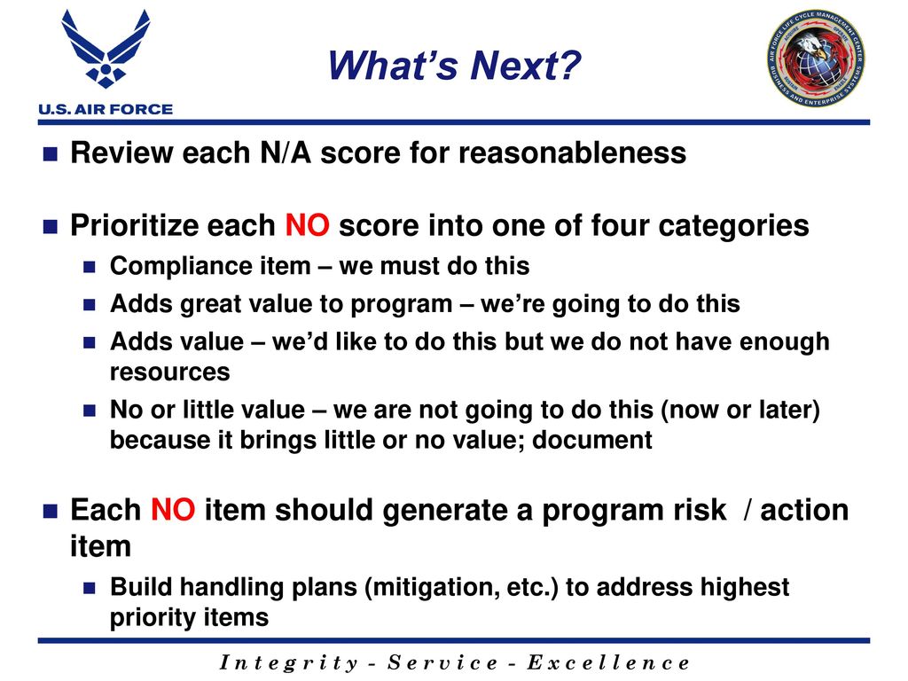 What’s Next Review each N/A score for reasonableness