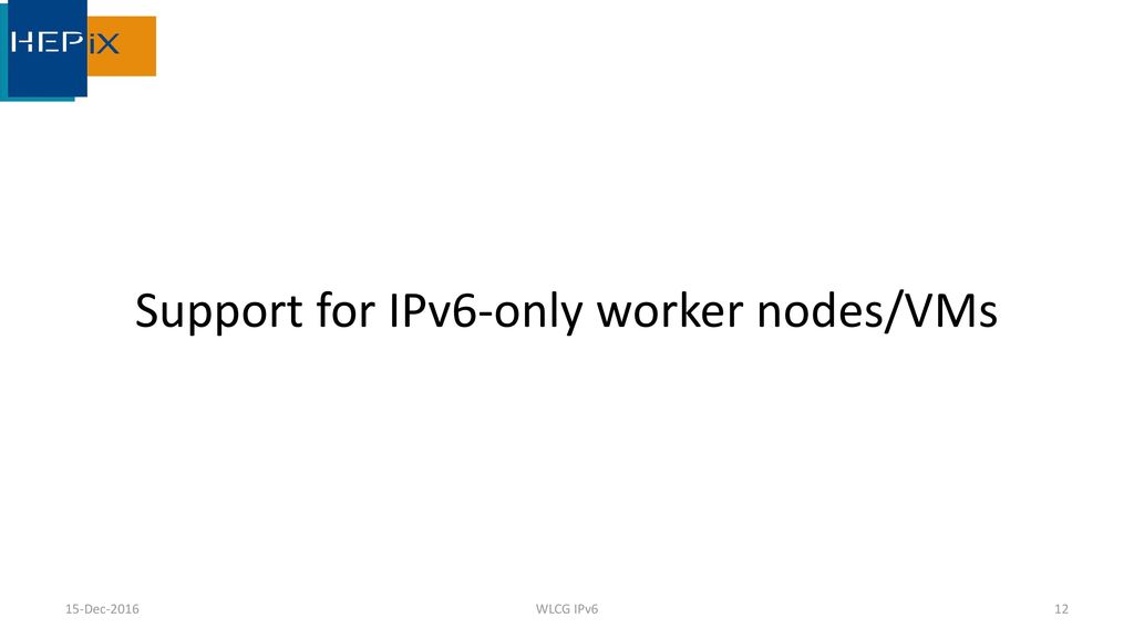 Support for IPv6-only worker nodes/VMs