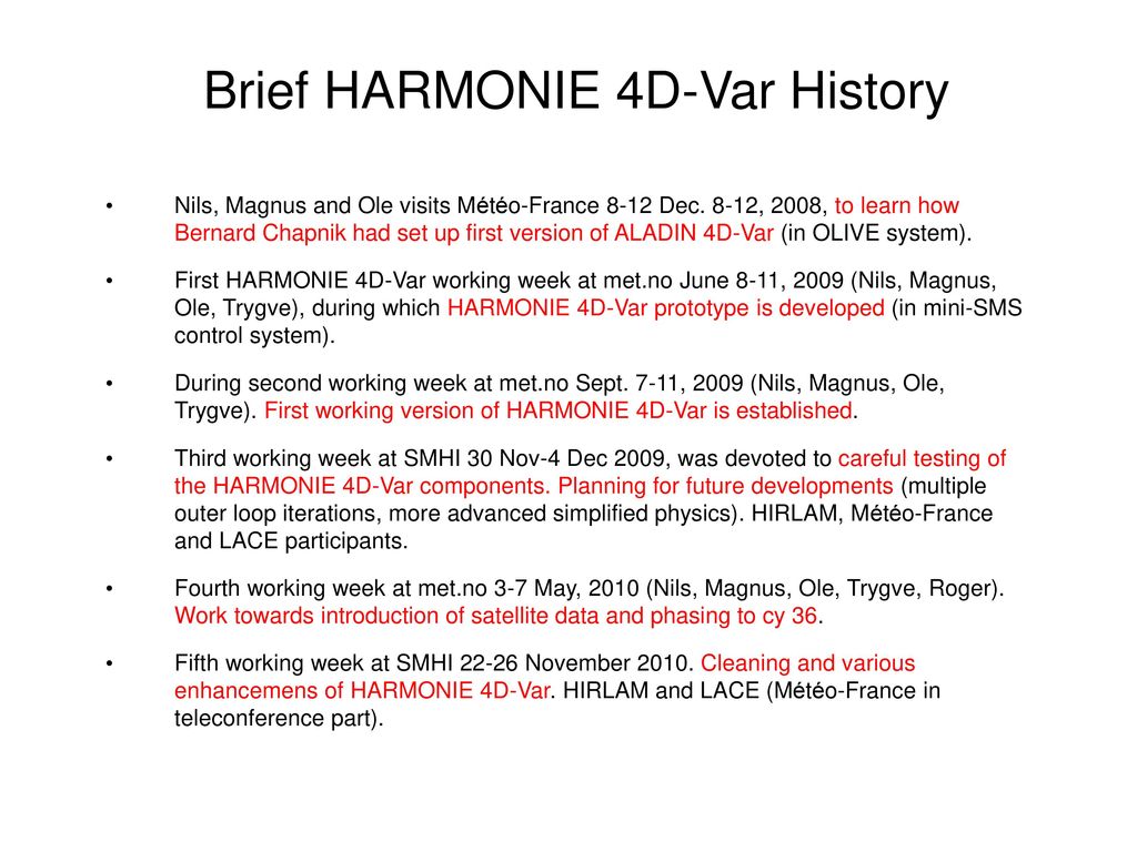 Brief HARMONIE 4D-Var History