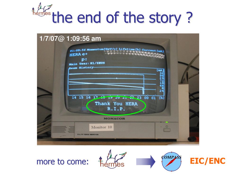 the end of the story 1:09:56 am T more to come: EIC/ENC