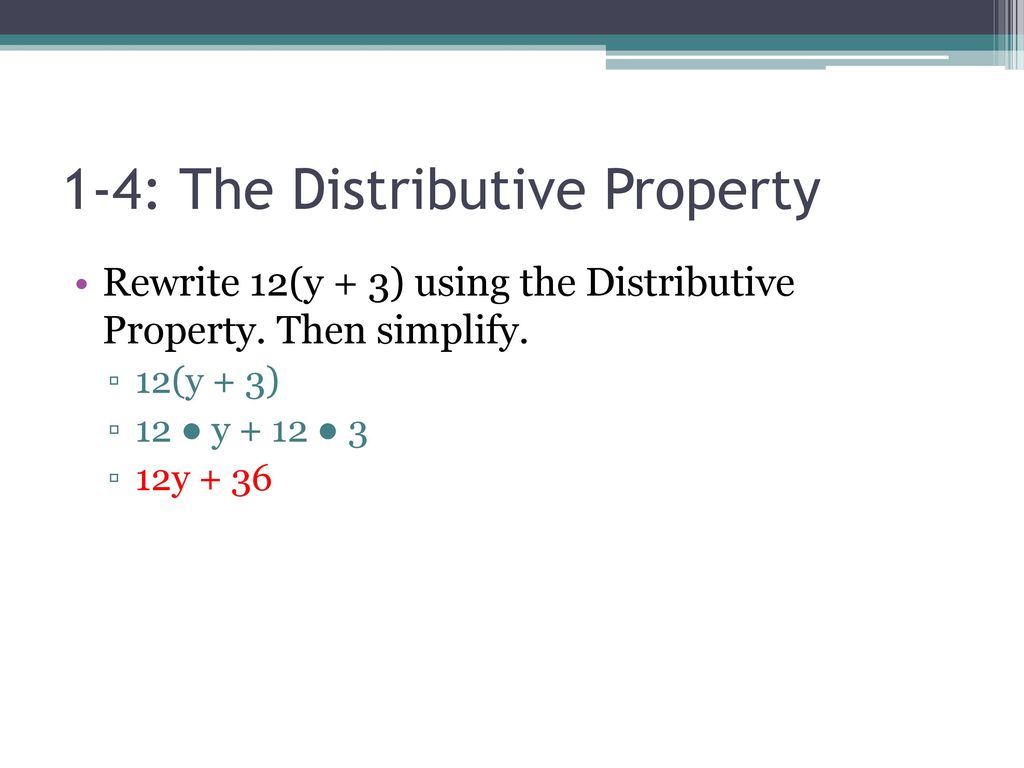 1-4: The Distributive Property - ppt download