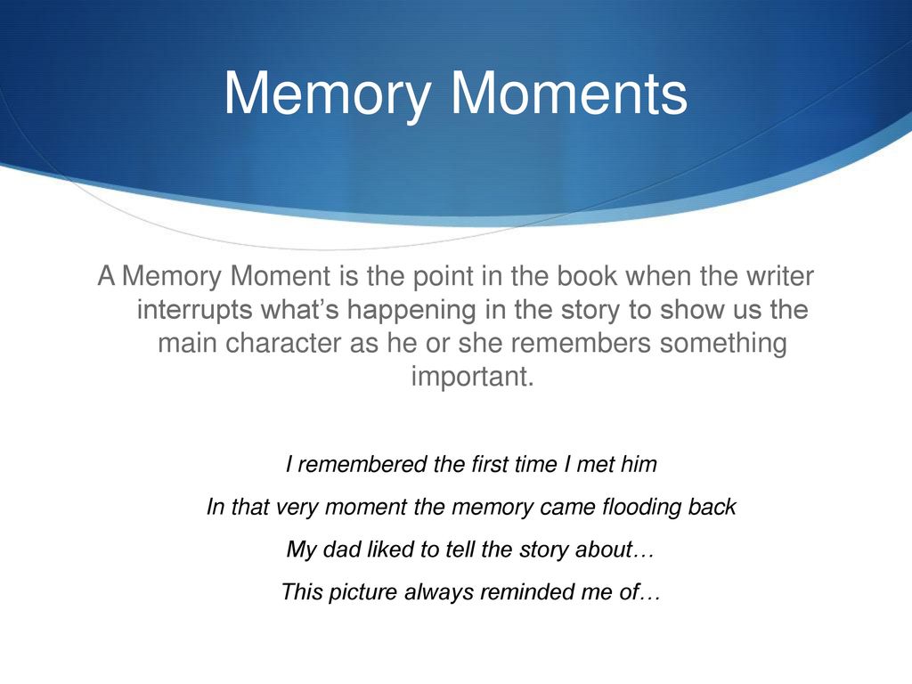 The Memory The Moment