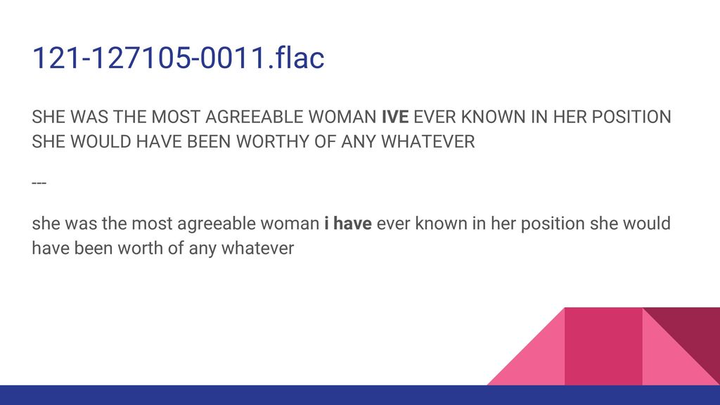 flac SHE WAS THE MOST AGREEABLE WOMAN IVE EVER KNOWN IN HER POSITION SHE WOULD HAVE BEEN WORTHY OF ANY WHATEVER.